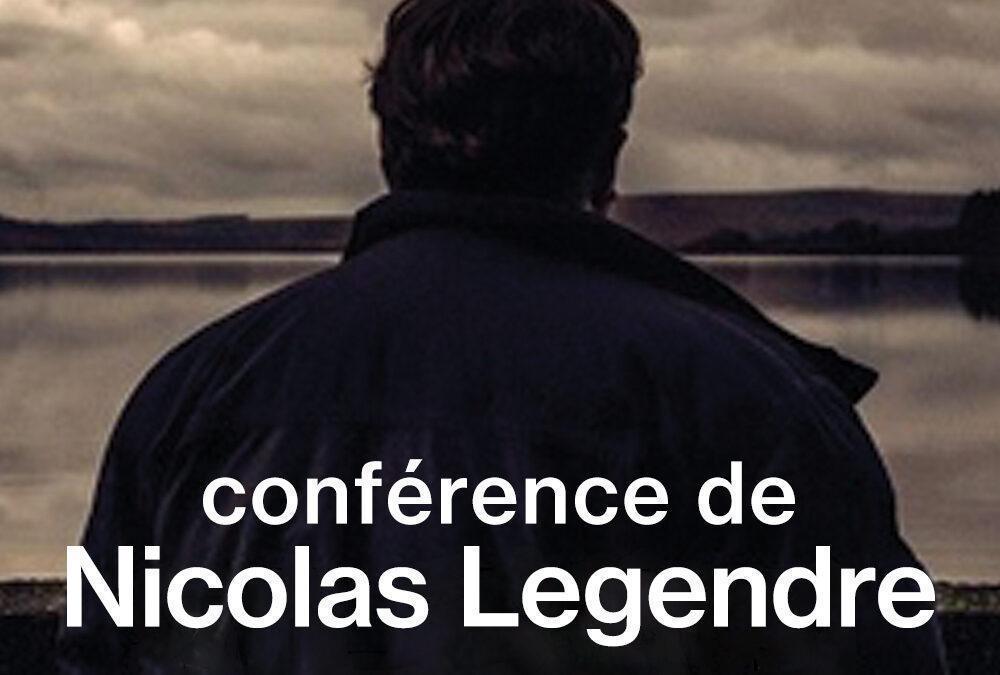 Conférence de Nicolas Legendre